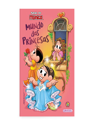 cover image of Turma da Mônica--Mundo das Princesas